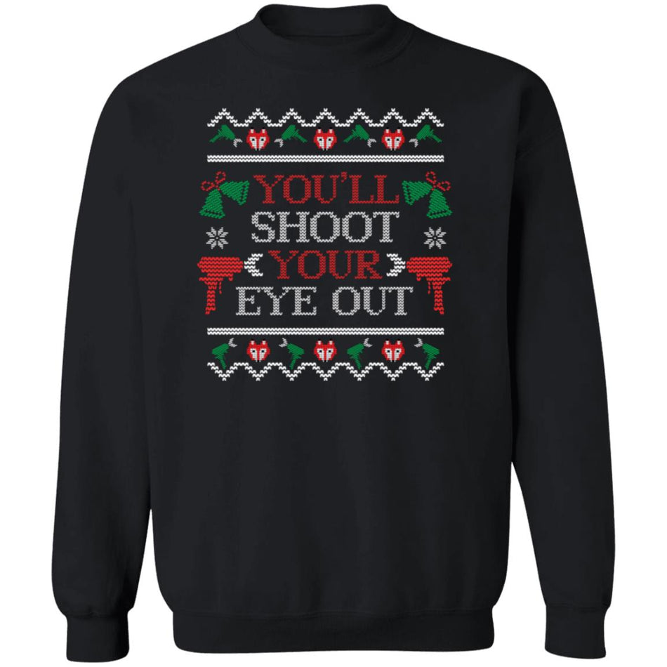 You'll Shoot Your Eye Out Spray Foam Christmas Sweater (Design 1)