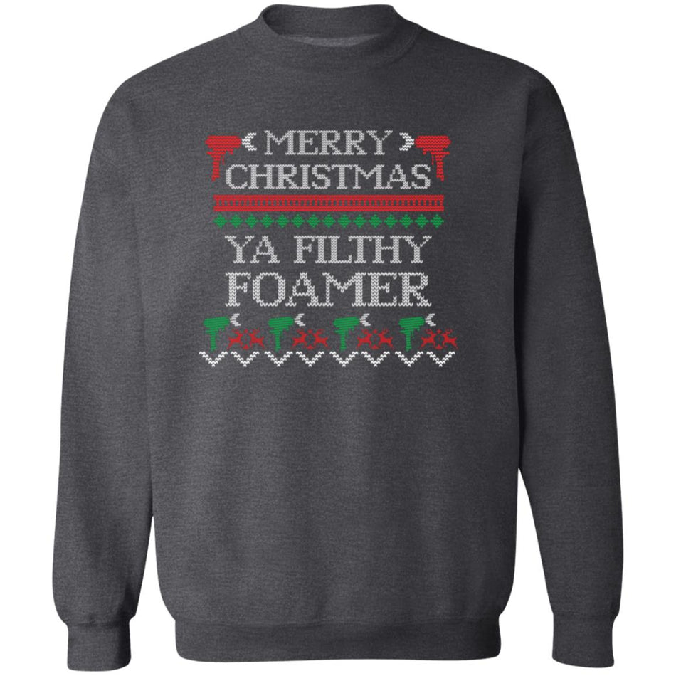 Merry Christmas Ya Filthy Foamer Sweater